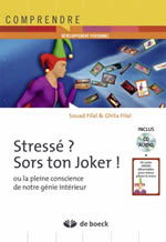 FILAL Souad & Ghita Stressé ? Sors ton joker ! ou la pleine conscience de notre génie intérieur (Livre + CD) Librairie Eklectic