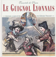 TANCREDE DE VISAN Guignol lyonnais (Le). Edition complété par Gérard Truchet Librairie Eklectic