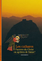 BRENON Anne Les Cathares, pauvres du Christ ou apôtres de Satan ? Librairie Eklectic