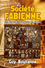 BOULIANNE Guy La Société Fabienne. Les Maîtres de la Subversion Démasqués Librairie Eklectic