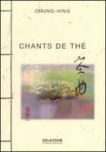 CHUNG-HING Chants de thé  Librairie Eklectic