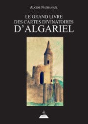 NATHANAËL Alcide Le Grand livre des Cartes divinatoires d´Algariel Librairie Eklectic