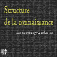FROGER Jean-François & LUTZ Robert Structures de la connaissance Librairie Eklectic