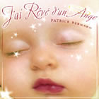 BERNHARDT Patrick / BERNARD Patrick J´ai rêvé d´un ange - Conte musical pour la relaxation - CD audio Librairie Eklectic