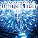 BERNARD Patrick Archangel Miracle. CD Audio Librairie Eklectic