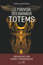 PEYROUX Magali Le pouvoir des animaux Totems Librairie Eklectic