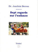 BERRON Joachim Dr Sept regards sur l´enfance Librairie Eklectic