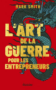 SMITH Mark L´art de la guerre pour les entrepreneurs Librairie Eklectic