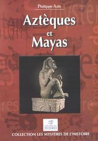 AZIZ Philippe Aztèques et Mayas Librairie Eklectic