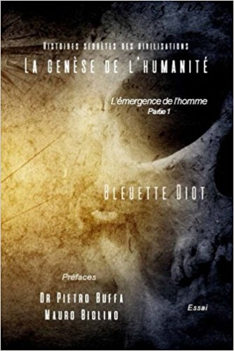 DIOT Bleuette Histoires secrètes des civilisations. La genèse de l´humanité. Partie 1 Librairie Eklectic