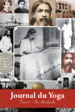 AUROBINDO Shrî Journal du Yoga. Tome 1 Librairie Eklectic