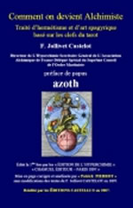 JOLLIVET CASTELOT F. Comment on devient alchimiste. Traité d´hermétisme et d´Art Spagyrique basé sur les clefs du Tarot Librairie Eklectic