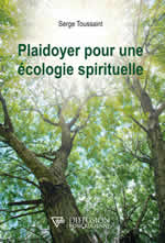 TOUSSAINT Serge Plaidoyer pour une écologie spirituelle Librairie Eklectic