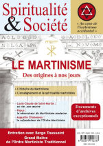 Collectif Le Martinisme, des origines à nos jours. Revue Spiritualité & Société (n° de jan./fév./mar. 2019) Librairie Eklectic