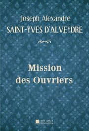 ALVEYDRE Saint-Yves d´ Mission des ouvriers Librairie Eklectic