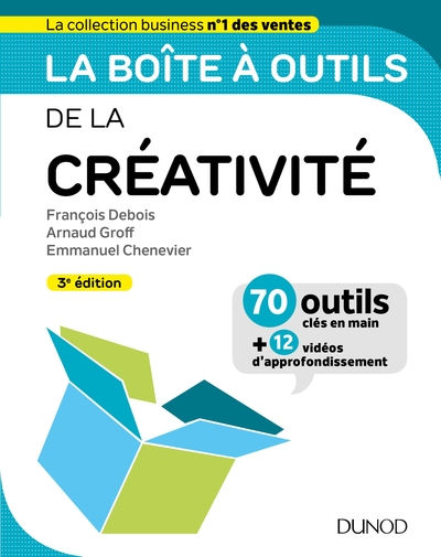 DEBOIS - GROFF - CHENEVIER La boîte à outils de la créativité Librairie Eklectic