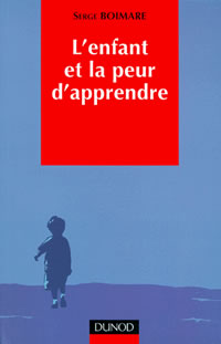 BOIMARE Serge Enfant et la peur d´apprendre (L´). Apprendre par les mythes Librairie Eklectic