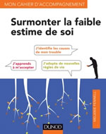 FENNELL Mélanie  Surmonter la faible estime de soi. Mon cahier d´accompagnement. Librairie Eklectic