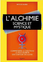 RIVIERE Patrick LÂ´Alchimie, science et mystique Librairie Eklectic