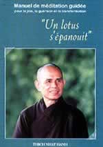 THICH NHAT HANH Un Lotus s´épanouit. Manuel de méditation guidée --- épuisé Librairie Eklectic