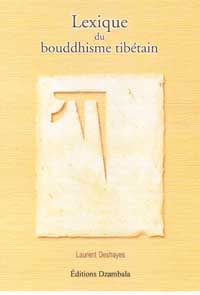 DESHAYES Laurent Lexique du bouddhisme tibétain -- épuisé Librairie Eklectic