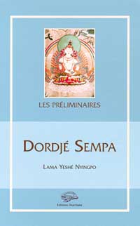 NYINGPO Lama Yéshé Dorjé Sempa - Les préliminaires Librairie Eklectic