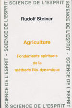 STEINER Rudolf Agriculture. Fondements spirituels de la méthode bio-dynamique (GA327) Librairie Eklectic