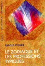 STEINER Rudolf Zodiaque et les professions typiques (Le) Librairie Eklectic