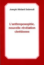 DUBREUIL L´anthroposophie, nouvelle révélation chrétienne  Librairie Eklectic