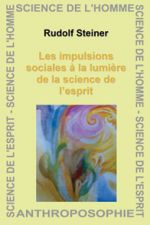 STEINER Rudolf Les impulsions sociales à la lumière de la science de l’esprit (GA 199) Librairie Eklectic