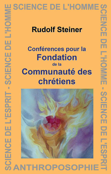 STEINER Rudolf Conférences pour la Fondation de la Communauté des chrétiens Librairie Eklectic