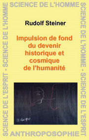 STEINER Rudolf Impulsions de fond du devenir historique et cosmique de l´humanité (GR 216) Librairie Eklectic