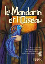 IDRIS LAHORE Le Mandarin et l´Oiseau (Livre + CD de 40 min) Librairie Eklectic