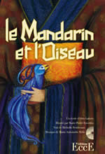 LAHORE Idris & EMORINE Marie-Pierre Le Mandarin et l´Oiseau Librairie Eklectic