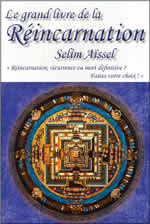 AÏSSEL Selim Le grand livre de la Réincarnation 