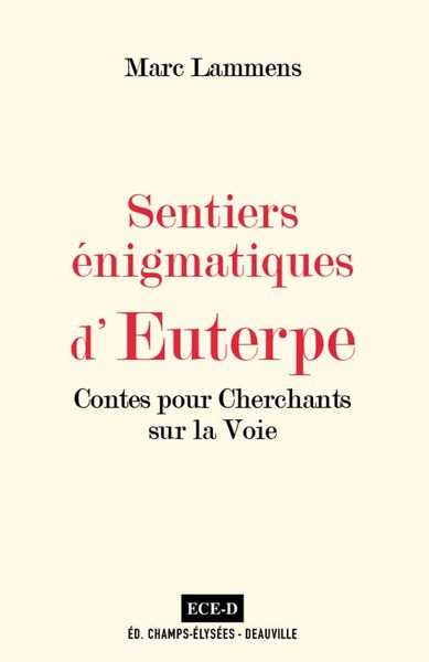 LAMMENS Marc Sentiers énigmatiques d´Euterpe. Contes pour cherchants sur la Voie Librairie Eklectic