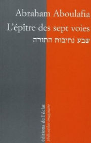 ABOULAFIA Abraham L´épitre des sept voies Librairie Eklectic