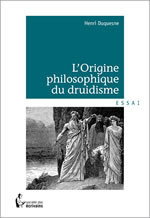 DUQUESNE Henri L´origine philosophique du druidisme  Librairie Eklectic