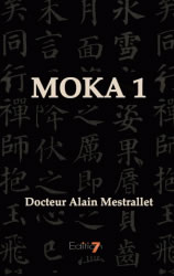 MESTRALLET Alain (Dr) Moka 1 --- épuisé actuellement Librairie Eklectic