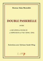 MESTRALLET Alain (Dr) Double passerelle entre 1) Asclepios et Huang Di  2) Hippocrate et T´ao-Hong-King   Librairie Eklectic