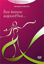SALOME Jacques Etre femme aujourd´hui... - DVD conférence Librairie Eklectic