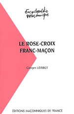 LERBET Georges Le Rose-Croix franc-maçon  Librairie Eklectic