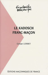 LERBET Georges Le Kadosch franc-maçon (nouvelle édition) Librairie Eklectic