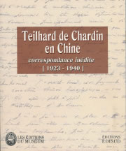 TEILHARD DE CHARDIN Pierre Teilhard de Chardin en Chine. Correspondance inédite (1923-1940) Librairie Eklectic