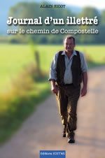 SICOT Alain  Journal d´un illettré sur le chemin de Compostelle   Librairie Eklectic