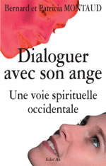 MONTAUD Bernard et Patricia Dialoguer avec son ange, une voie spirituelle occidentale Librairie Eklectic