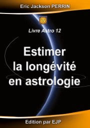 PERRIN Eric Jackson  Estimer la longévité en astrologie Librairie Eklectic