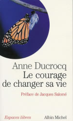 DUCROCQ Anne Courage de changer sa vie (Le) Librairie Eklectic