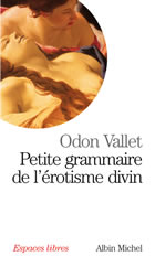 VALLET Odon Petite grammaire de l´érotisme divin Librairie Eklectic