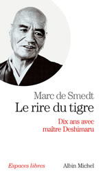 SMEDT Marc de Rire du Tigre (Le). Dix ans avec maître Deshimaru Librairie Eklectic